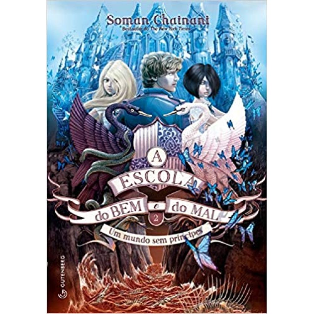 A Escola do Bem e do Mal – Vol. 2: Um mundo sem príncipes