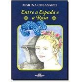 Entre a Espada e a Rosa
