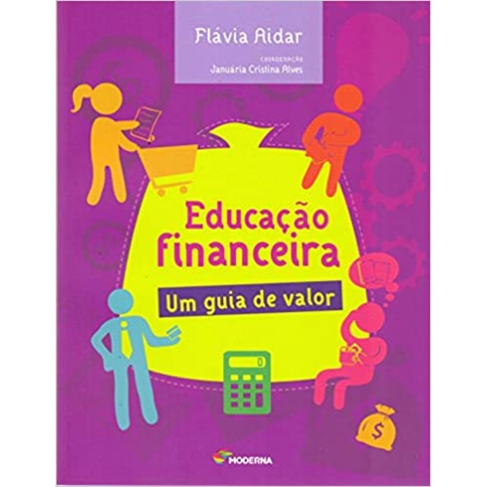 Educação Financeira. Um Guia de Valor