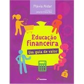 Educação Financeira. Um Guia de Valor