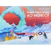 Vamos dar a volta ao mundo?
