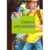 Crescer é uma aventura