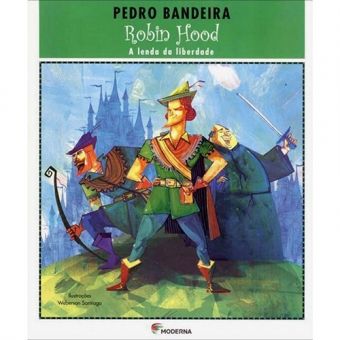 Robin Hood: A lenda da liberdade
