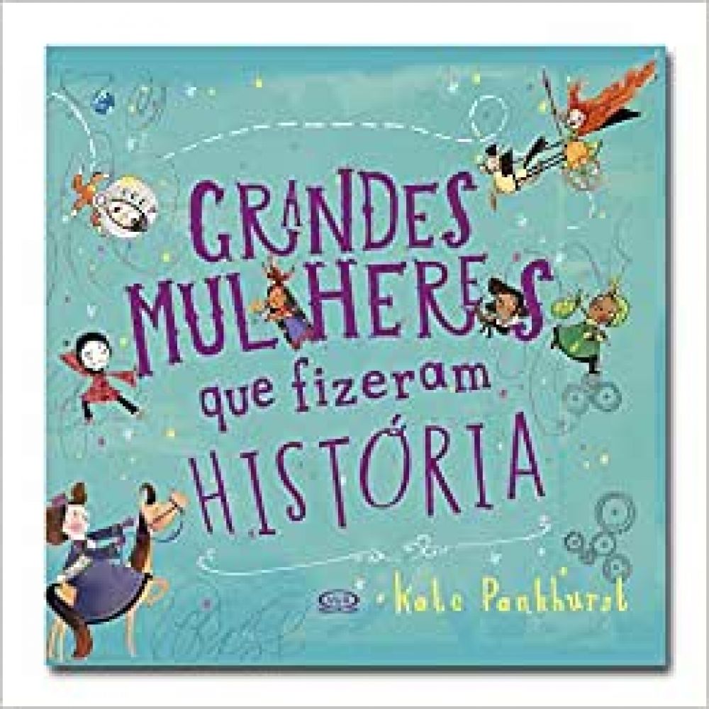 Grandes mulheres que fizeram História
