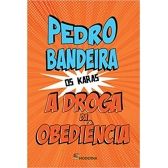 A Droga da Obediência
