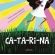CA-TA-RI-NA